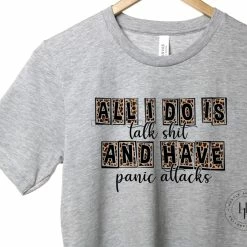 Hustle & Heart NC All I Do Is Talk Sh*t And Have Panic Attacks Leopard 420 & Cannabis