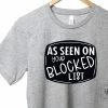 Hustle & Heart NC NSFW & Adult Humor As Seen On Your Blocked List Graphic Tee