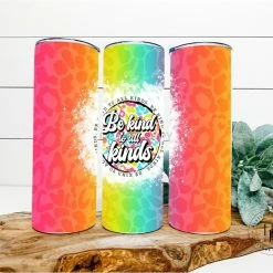 Hustle & Heart NC Tumbler Of The Week Be Kind To All Kinds Completed 20oz Skinny Tumbler