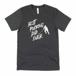 Hustle And Heart NC Best Pucking Dad Ever Graphic Tee