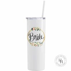 Hustle & Heart NC Tumbler Of The Week Bride Completed 20oz Skinny Tumbler