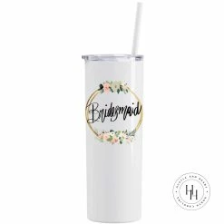 Hustle & Heart NC Bridesmaid Completed 20oz Skinny Tumbler