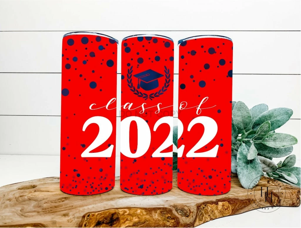 Hustle & Heart NC Tumbler Of The Week Class Of 2022 Red/Blue Completed 20oz Skinny Tumbler