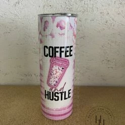 Hustle & Heart NC Coffee And Hustle 20oz TUMBLER SUBLIMATION TRANSFER