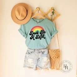 Hustle & Heart NC Don't Be A D Rainbow NSFW & Adult Humor