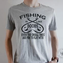 Hustle And Heart NC Fishing Is Like Boobs Graphic Tee Father's Day