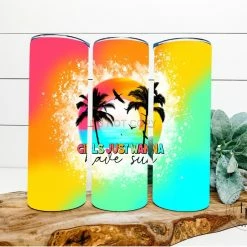 Hustle & Heart NC Tumbler Of The Week Girls Just Wanna Have Sun Completed 20oz Skinny Tumbler