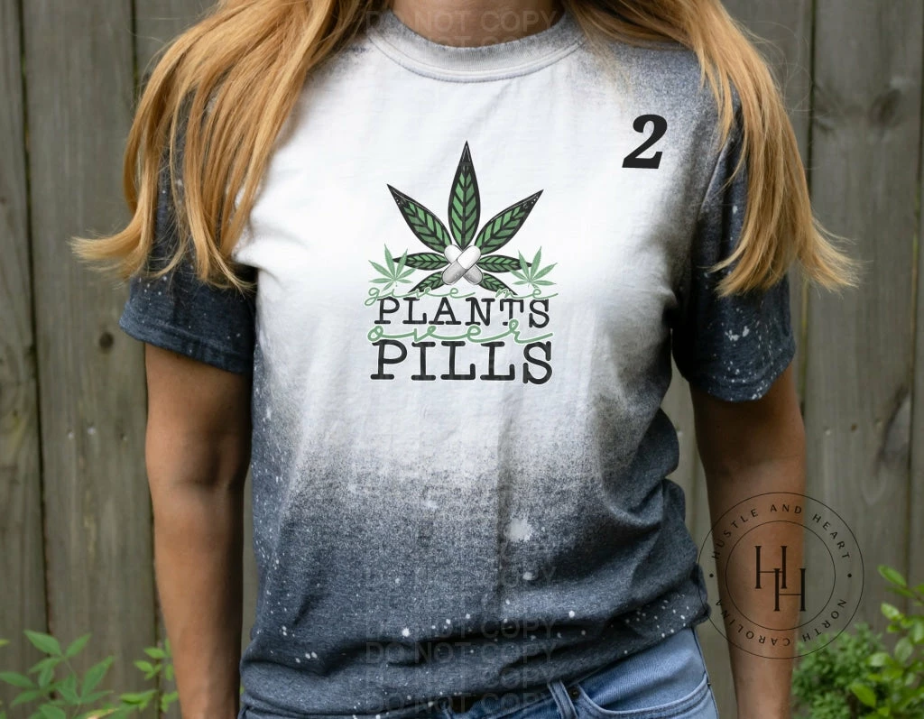 Hustle & Heart NC Transfers Give Me Plants Over Pills - SUBLIMATION TRANSFER