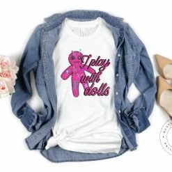 Hustle & Heart NC I Play With Dolls Voodoo Doll - SUBLIMATION TRANSFER