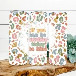 Hustle & Heart NC If You Can Be Anything Completed 20oz Skinny Tumbler Tumbler Of The Week