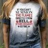 Hustle & Heart NC If You Can't Summon The Flames Directly From Hell - SUBLIMATION TRANSFER