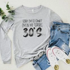 Hustle & Heart NC I'm In My Terrible 30's Graphic Tee NSFW & Adult Humor