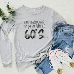 Hustle & Heart NC NSFW & Adult Humor I'm In My Terrible 60's Graphic Tee