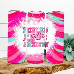 Hustle & Heart NC Tumbler Of The Week Fueled By Coffee And Anxiety Completed 20oz Skinny Tumbler