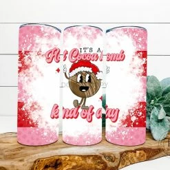 Hustle & Heart NC It’s A Coca Bomb Kind Of Day Completed 20oz Skinny Tumbler