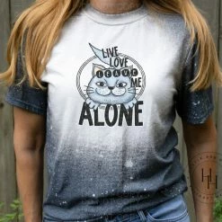 Hustle & Heart NC Live Love Leave Me Alone Kitty Cat - SUBLIMATION TRANSFER