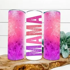 Hustle & Heart NC Tumbler Of The Week Mama Watercolor Completed 20oz Skinny Tumbler