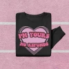 Hustle & Heart NC I'm Yours No Refunds Valentine's Day Graphic Tee