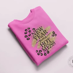 Hustle & Heart NC New Year Same Hot Mess Gold Faux Glitter And Leopard Celebration Graphic Tee Or Sweatshirt