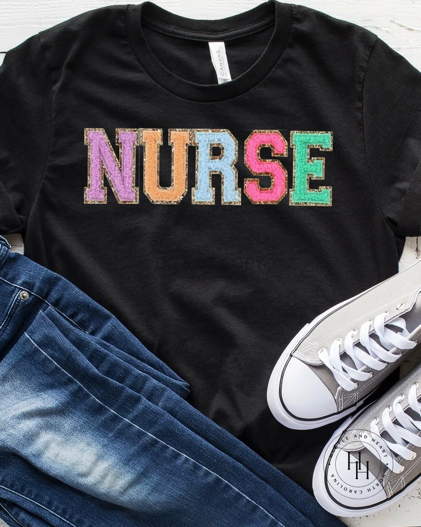 Hustle And Heart NC Nurse Colorful Black Tee Faux Chenille Letters Graphic Tee Faux Chenille And Glitter Letter Patch Tees