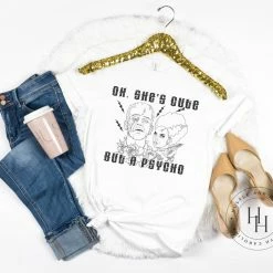 Hustle & Heart NC Transfers Oh, She's Cute But Psycho - SUBLIMATION TRANSFER