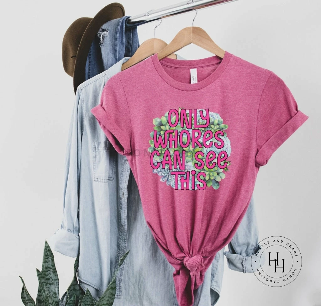 Hustle & Heart NC NSFW & Adult Humor Only Wh*res Can See This