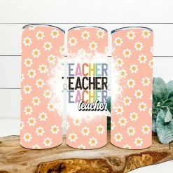 Hustle & Heart NC Tumbler Of The Week Teacher Teacher Teacher Completed 20oz Skinny Tumbler