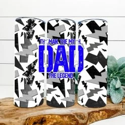 Hustle & Heart NC Tumbler Of The Week The Man The Myth The Legend DAD Blue Completed 20oz Skinny Tumbler