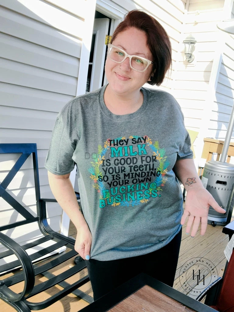 Hustle & Heart NC They Say Milk Is Good For Your Teeth