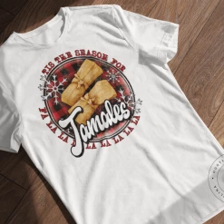 Hustle & Heart NC Transfers Tis The Season For Tamales - SUBLIMATION TRANSFER